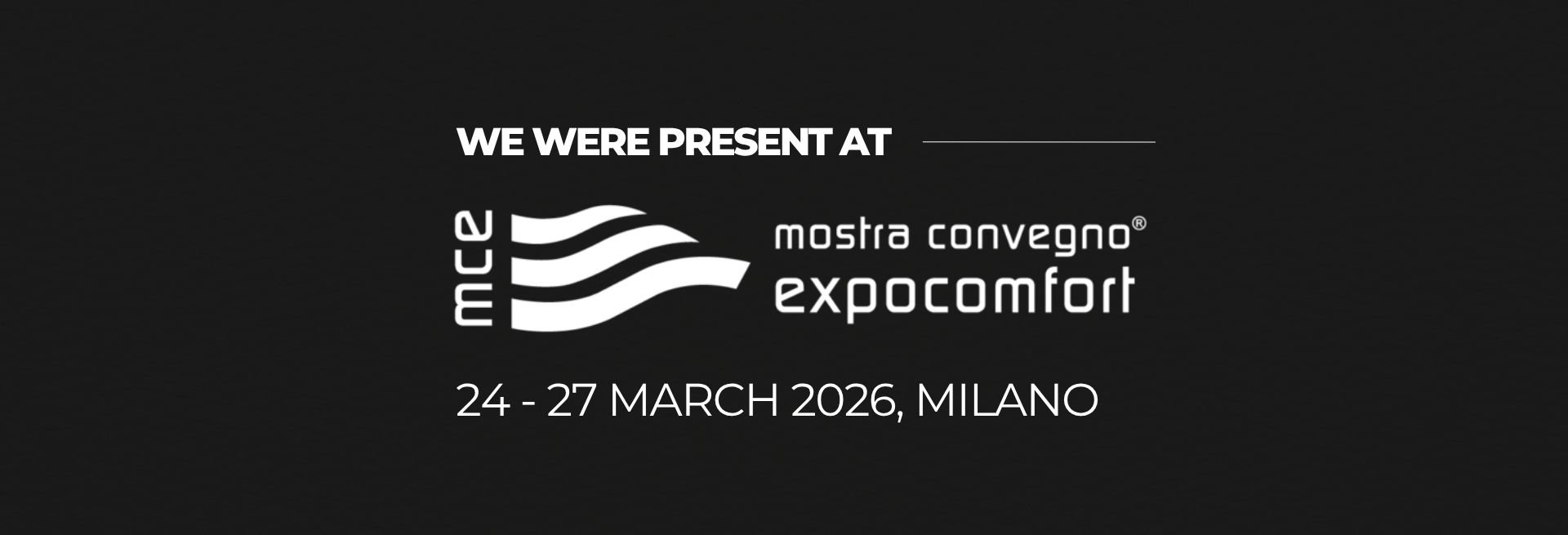 We Were Present At MCE 2026
